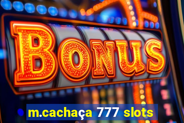 m.cachaça 777 slots